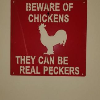 Beware of Chickens