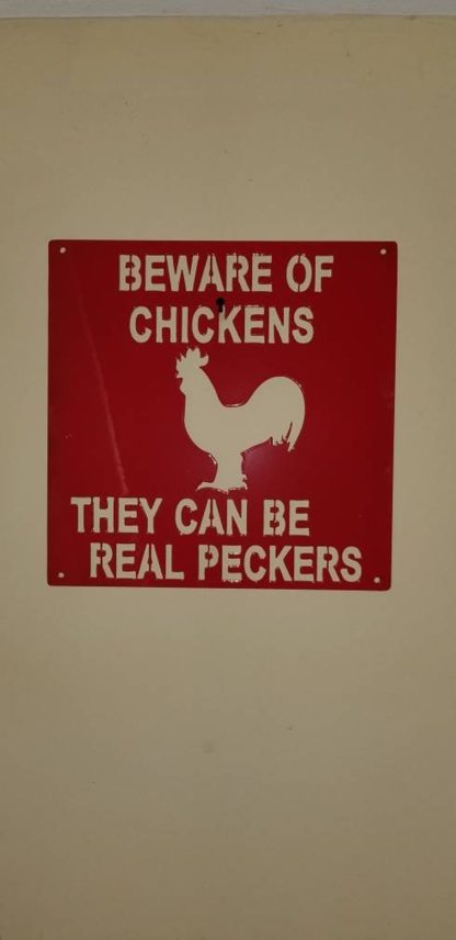 Beware of Chickens